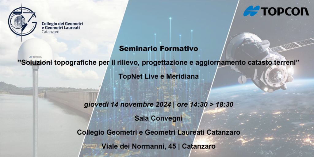 Seminario “Soluzioni topografiche per il rilievo, progettazione e aggiornamento catasto terreni”